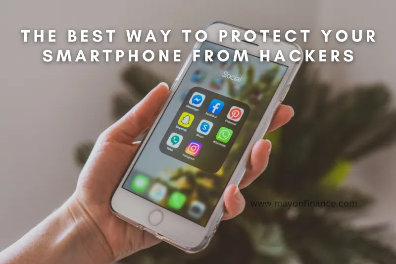 The-Best-Way-to-Protect-Your-smartphone-from-Hackers