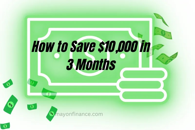 How_to_Save_$10,000_3_Months