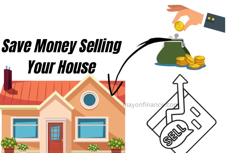 How_to_Save_Money_When_Selling_Your _House